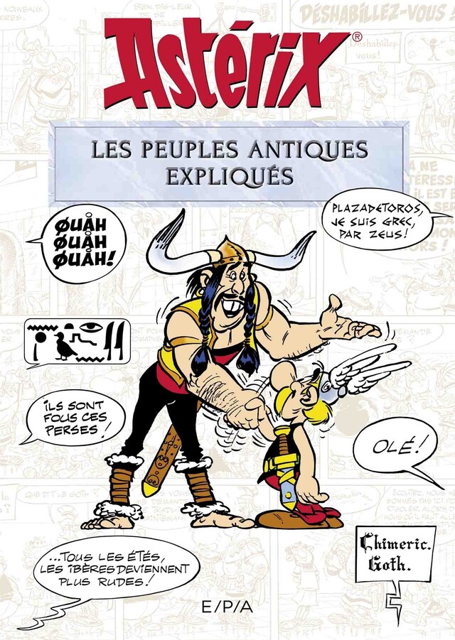 Astérix - Les peuples antiques expliqués - Bernard-Pierre Molin - E/P/A