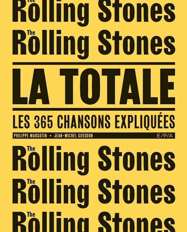 Rolling Stones - La Totale -  MARGOTIN-P+GUESDON-J - E/P/A