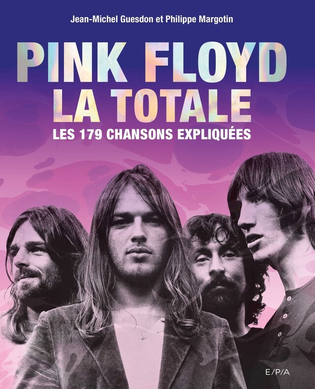 Pink Floyd - La Totale - Jean-Michel Guesdon, Philippe Margotin - E/P/A