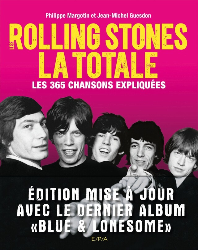 Rolling Stones - La Totale - Philippe Margotin, Jean-Michel Guesdon - E/P/A
