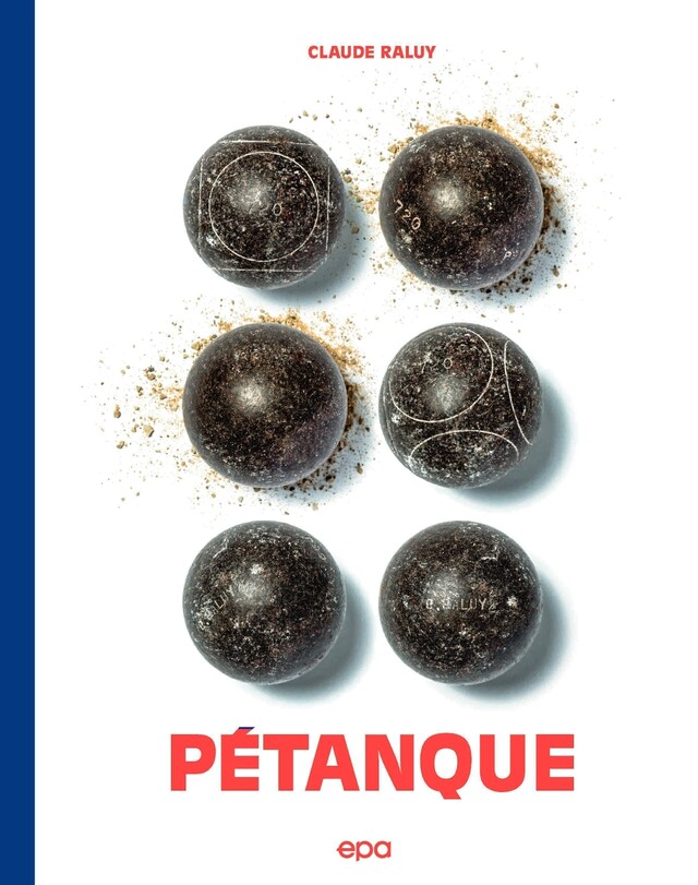Pétanque - Claude Raluy - E/P/A