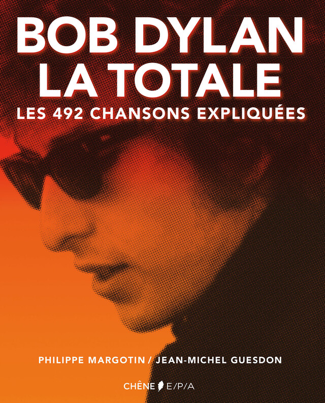 Bob Dylan Version Texte - Philippe Margotin, Jean-Michel Guesdon - E/P/A