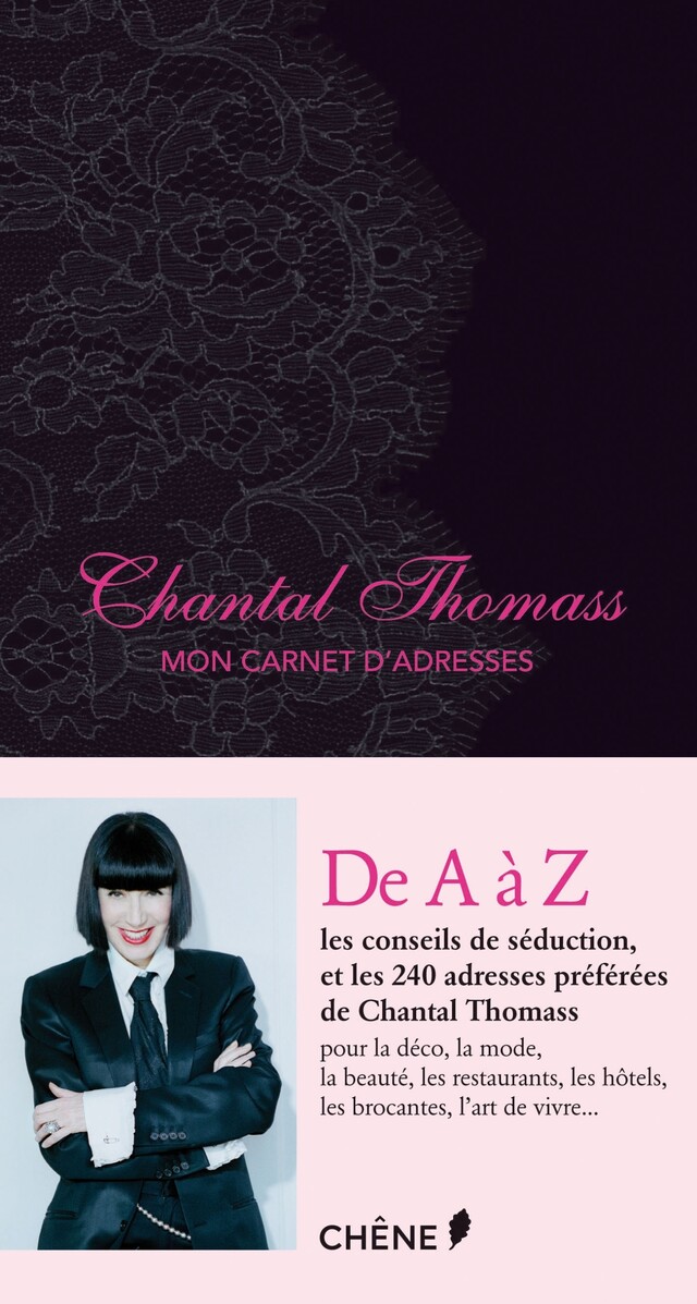 Chantal Thomass, Mon carnet d'adresses - Chantal Thomass - E/P/A