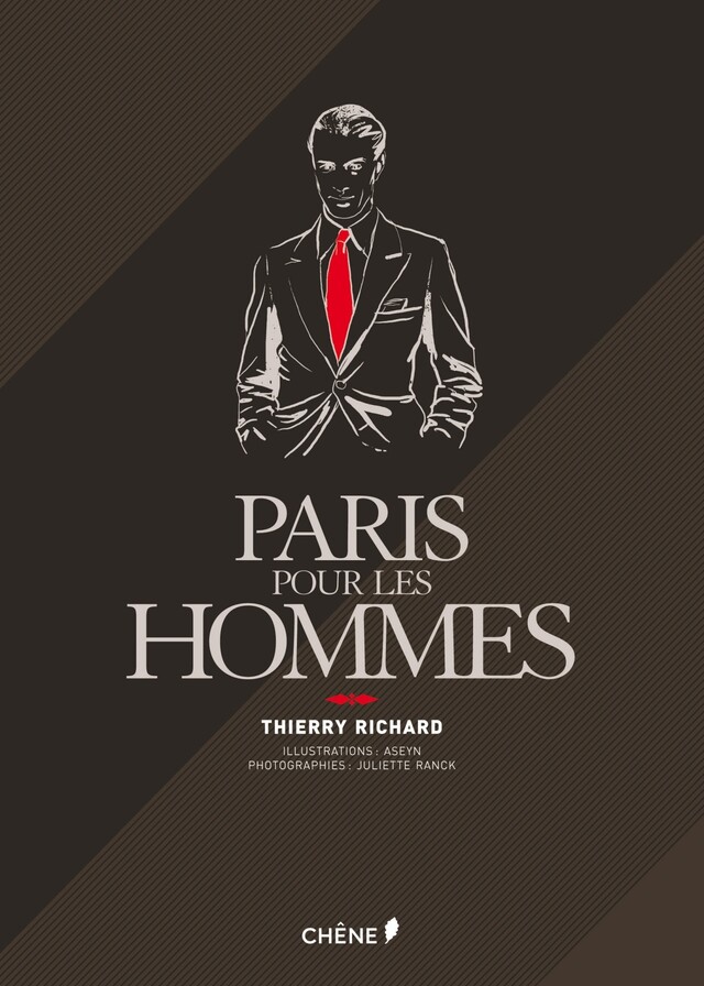 Paris pour les hommes - Thierry Richard, Juliette Ranck,  Aseyn - E/P/A