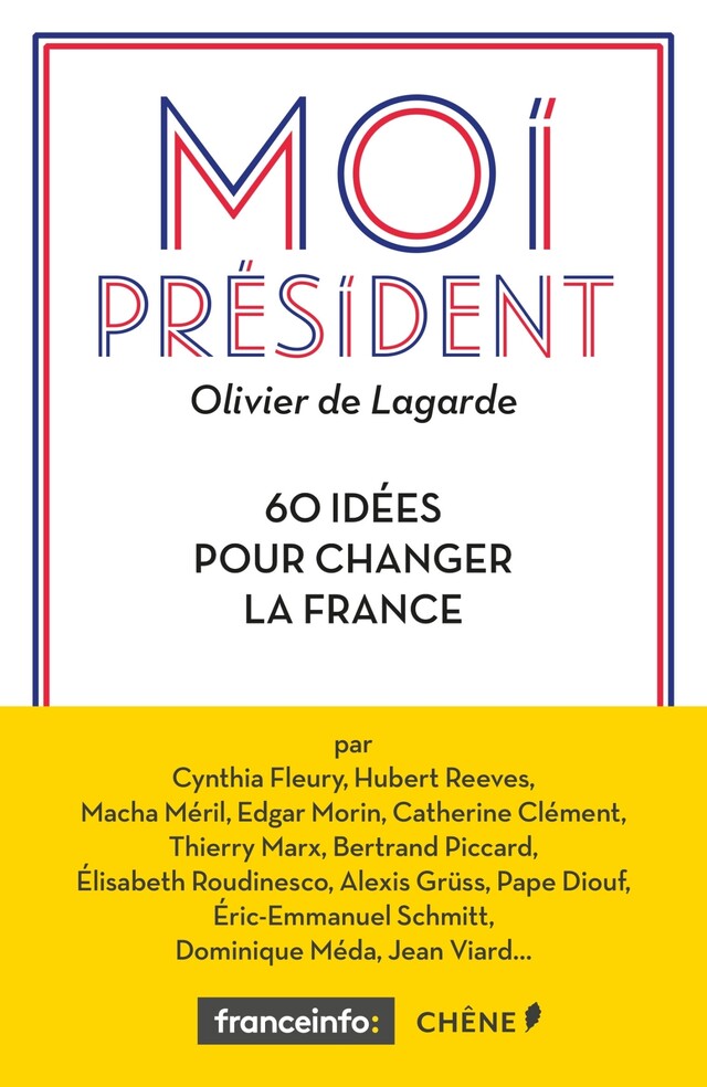 Moi Président - Olivier deLagarde - E/P/A