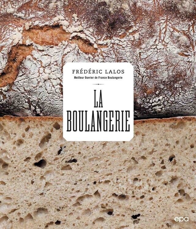 La boulangerie - Frédéric Lalos - Hachette Pratique