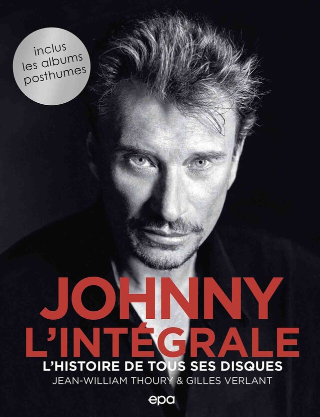 Johnny - L'intégrale NED - Jean-William Thoury, Gilles Verlant - E/P/A