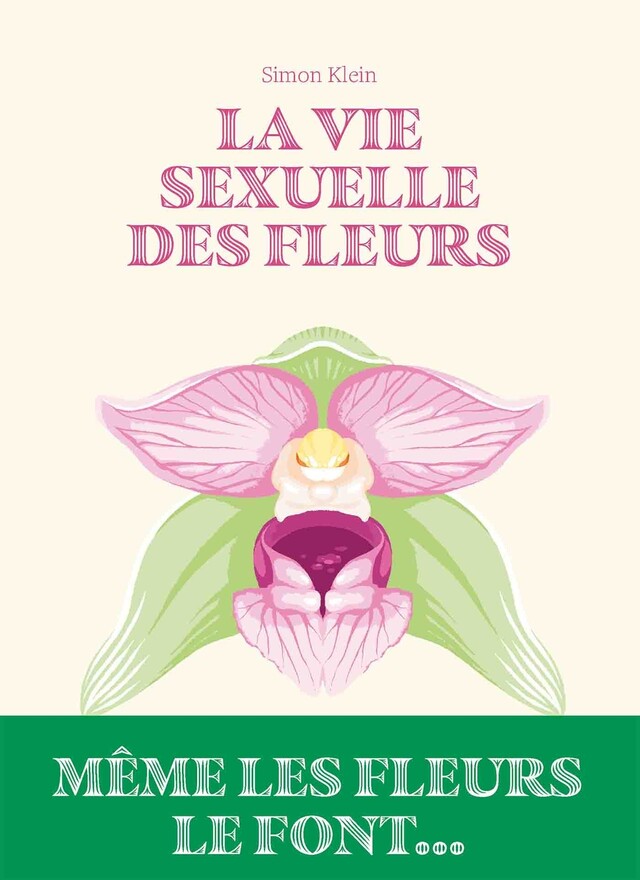 La vie sexuelle des fleurs - Simon Klein - E/P/A