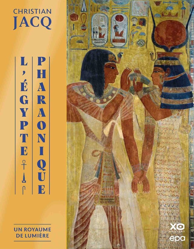 L'Égypte pharaonique - Christian Jacq - E/P/A