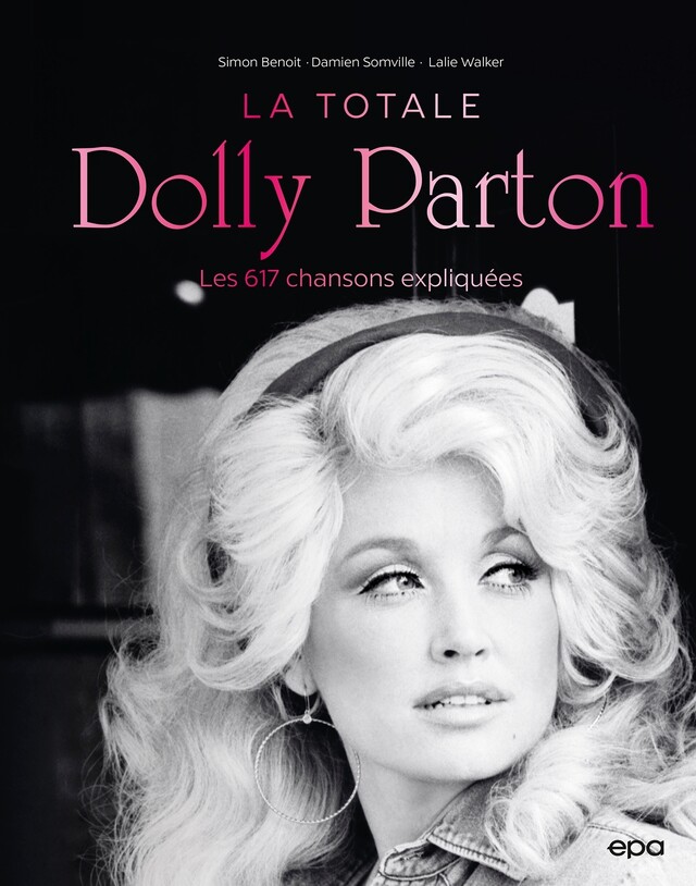 Dolly Parton - La Totale - Lalie Walker, Simon BENOIT, Damien SOMVILLE - E/P/A