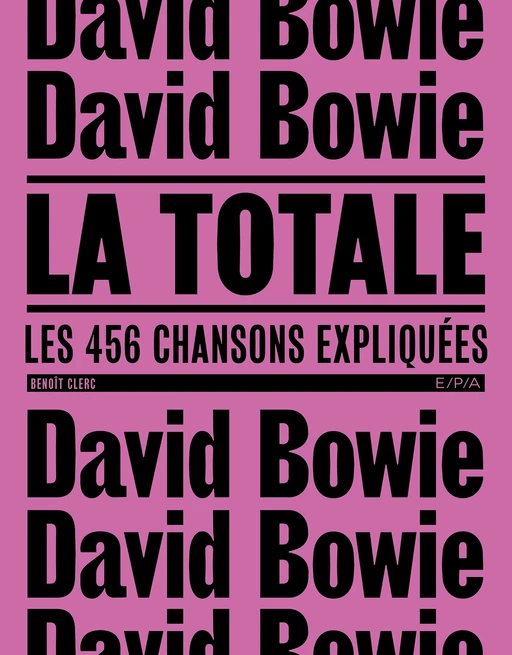 David Bowie - La Totale - Benoît Clerc - E/P/A